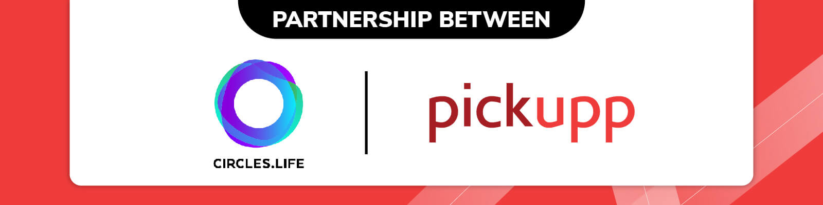 Pickupp Partnership With Circles Life